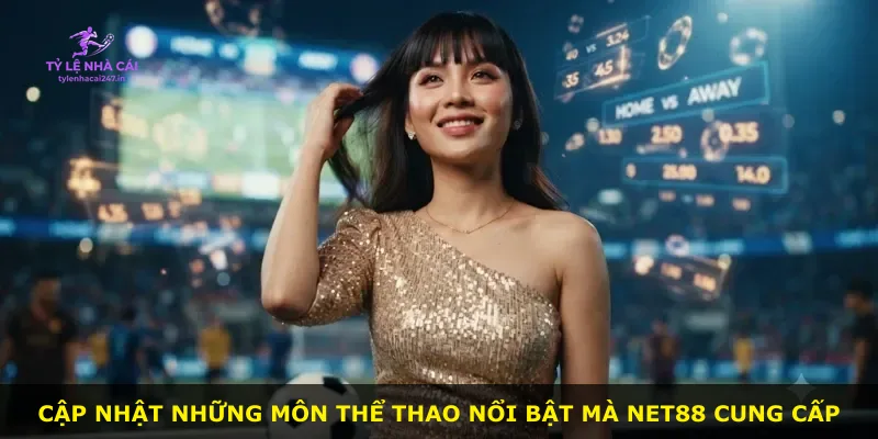 Cập nhật những môn thể thao nổi bật mà Net88 cung cấp