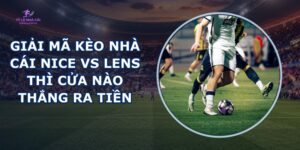 giai ma keo nha cai Nice vs Lens