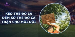 Kèo Thẻ Đỏ