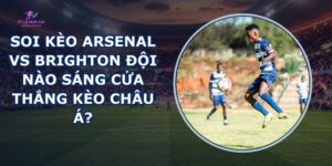 soi kèo Arsenal vs Brighton