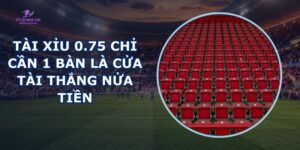 Tài Xỉu 0.75